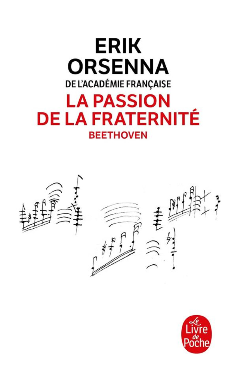 LA PASSION DE LA FRATERNITE - ORSENNA ERIK - LGF/Livre de Poche