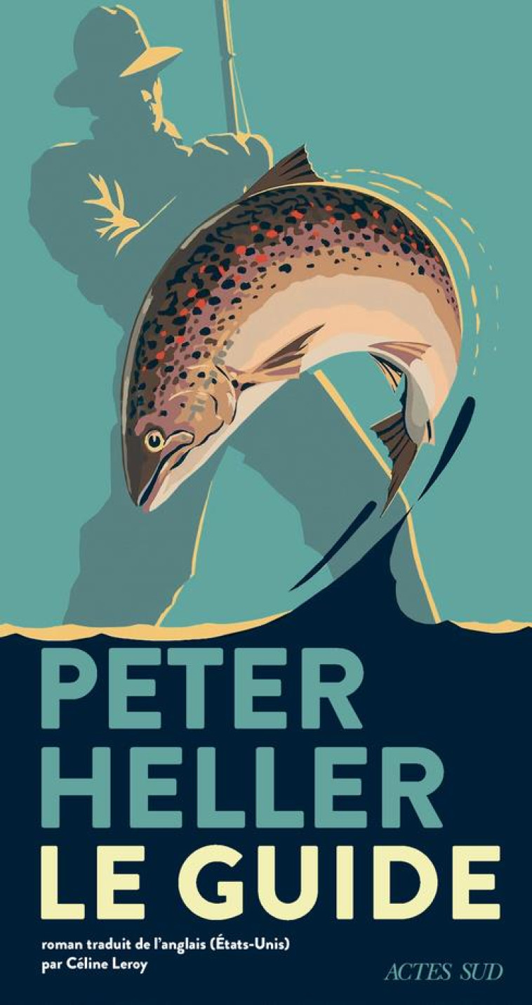 LE GUIDE - HELLER PETER - ACTES SUD