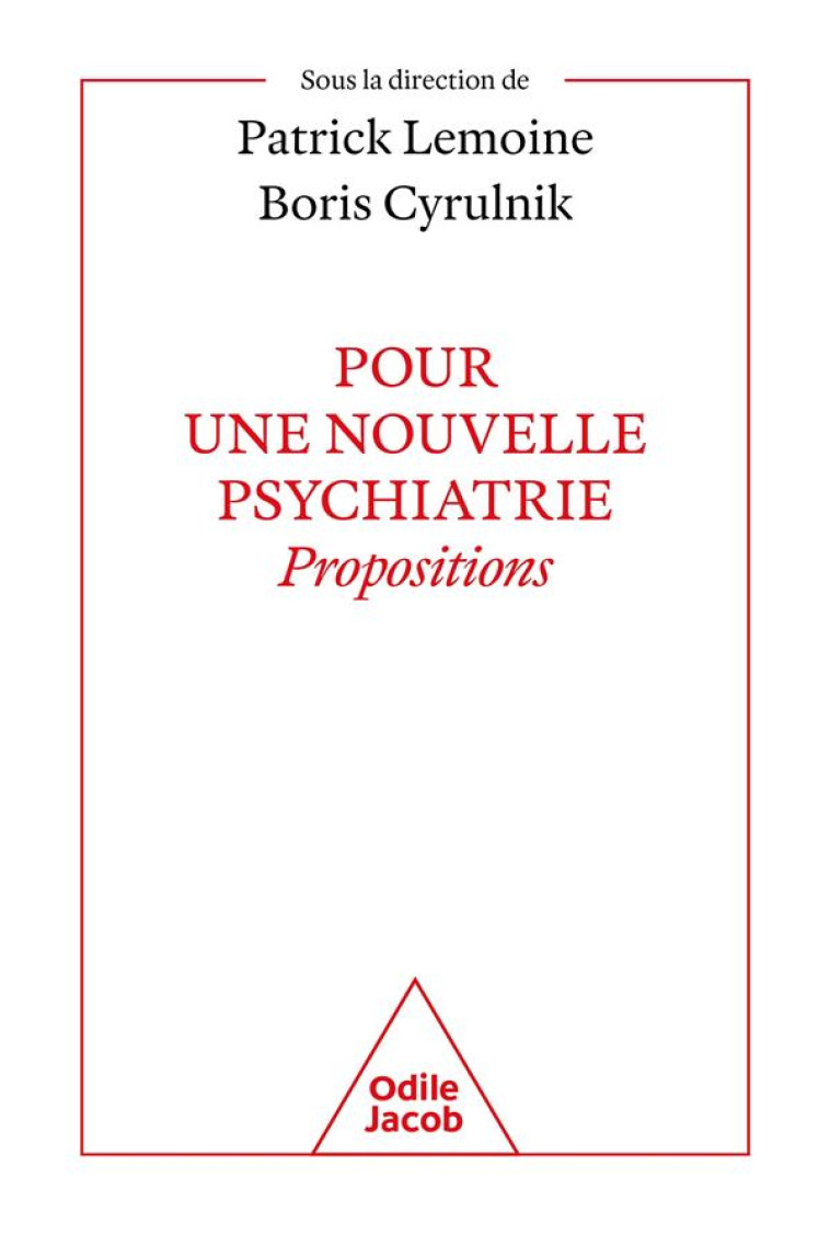 POUR UNE NOUVELLE PSYCHIATRIE - CYRULNIK/LEMOINE - JACOB