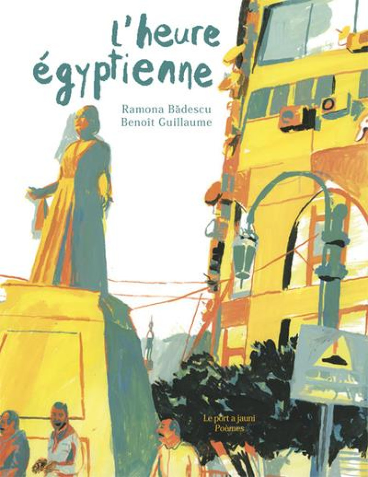 L-HEURE EGYPTIENNE - BADESCU/GUILLAUME - PORT A JAUNI