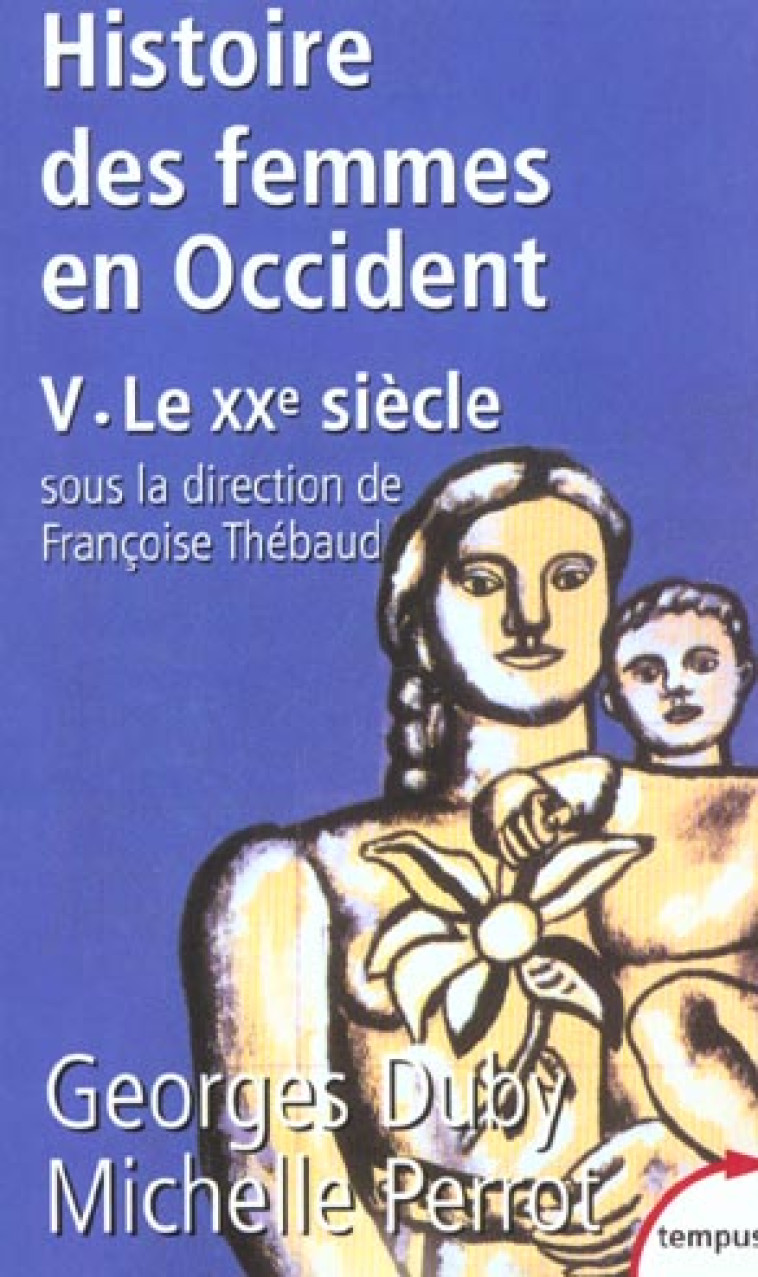 L-HISTOIRE DES FEMMES EN OCCIDENT - TOME 5 LE XXE SIECLE - VOL05 - DUBY/PERROT/THEBAUD - PERRIN