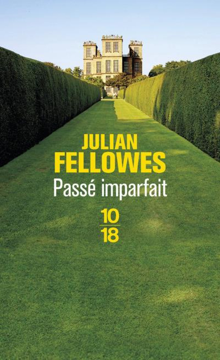 PASSE IMPARFAIT - FELLOWES JULIAN - 10-18