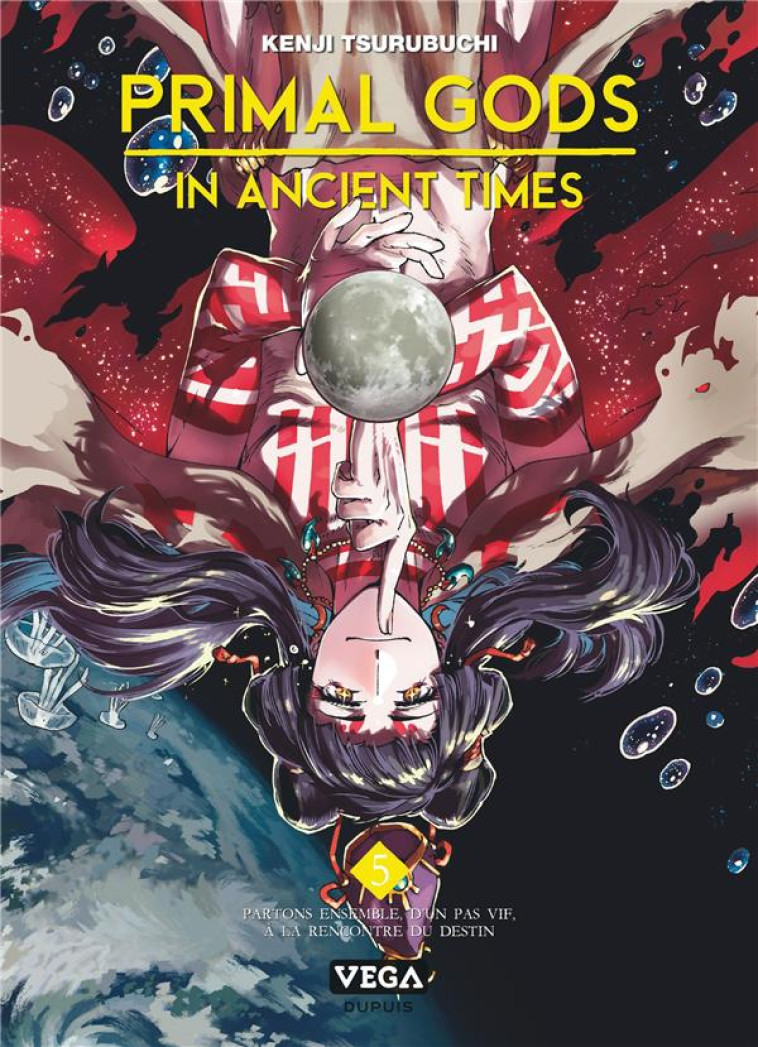 PRIMAL GODS IN ANCIENT TIMES - TOME 5 - TSURUBUCHI KENJI - VEGA MANGA