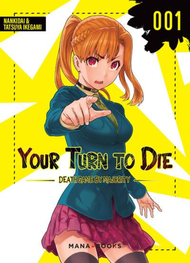 MANGA/KIMI GA SHINE - YOUR TURN TO DIE T01 - NANKIDAI/IKEGAMI - MANA BOOKS