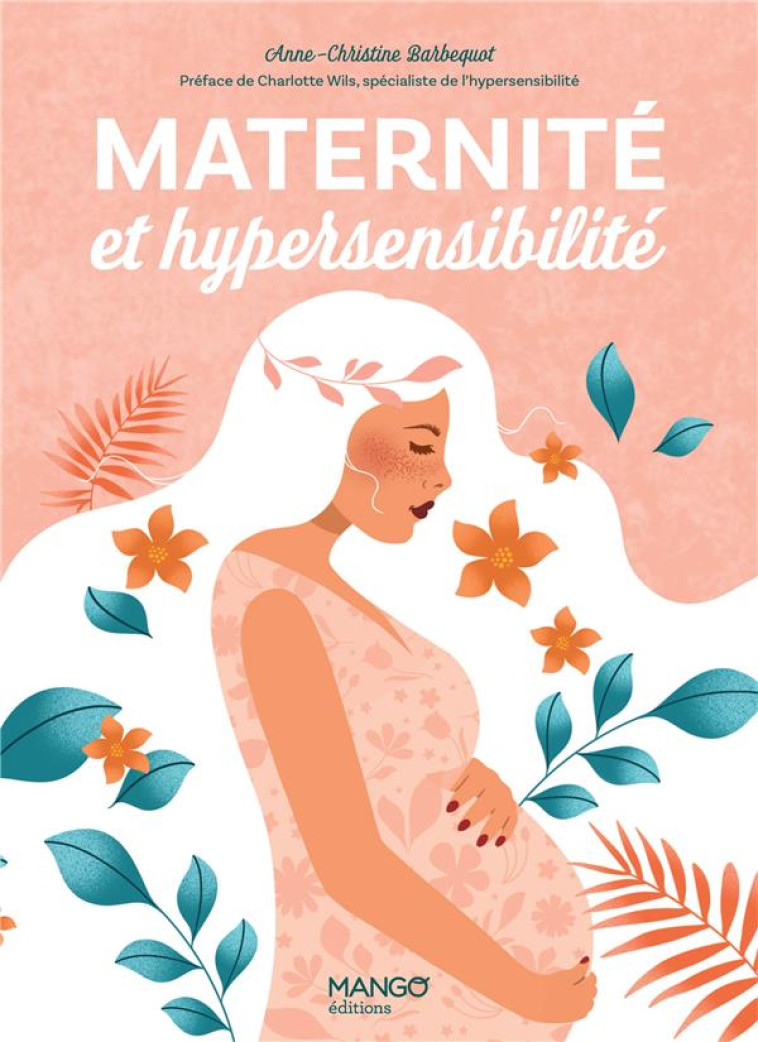 MATERNITE ET HYPERSENSIBILITE - CHEMINS DE NAISSANCE - MANGO