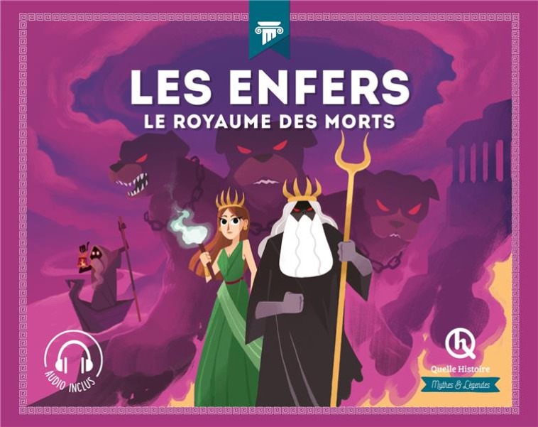 LES ENFERS - LE ROYAUME DES MORTS - XXX - QUELLE HISTOIRE