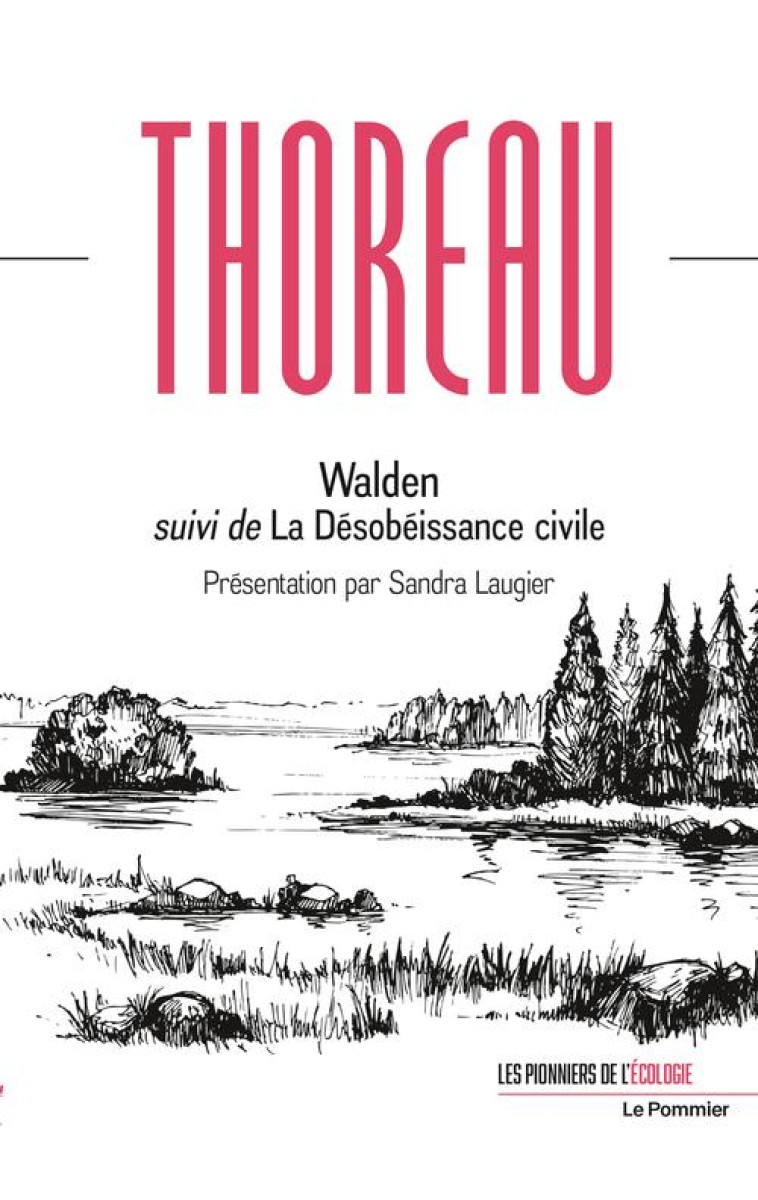 WALDEN SUIVI DE LA DESOBEISSANCE CIVILE - THOREAU/LAUGIER - POMMIER