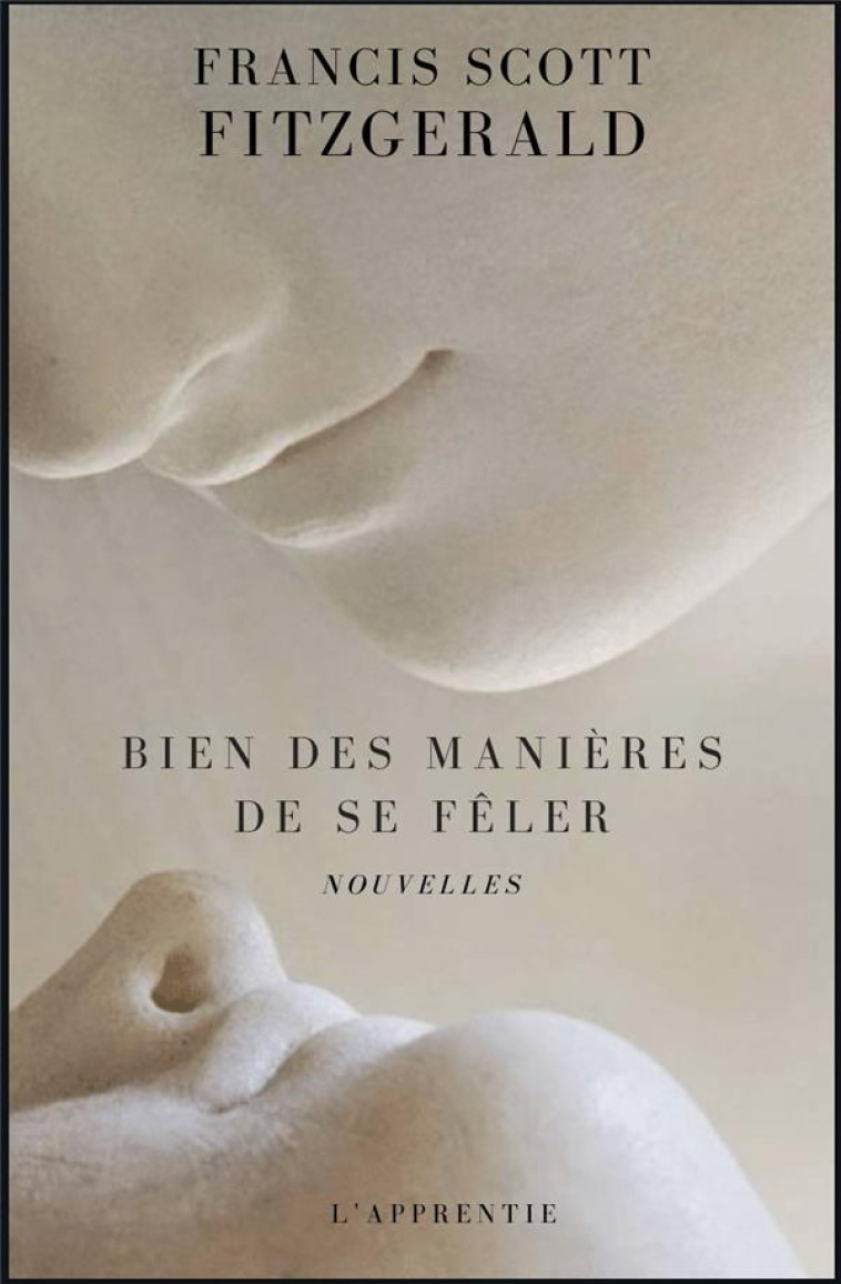 BIEN DES MANIERES DE SE FELER - FITZGERALD FRANCIS S - L APPRENTIE