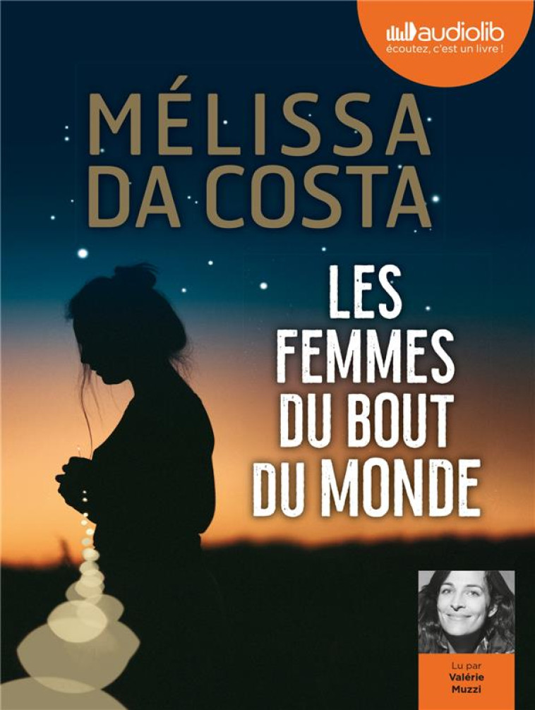 LES FEMMES DU BOUT DU MONDE - LIVRE AUDIO 2 CD MP3 - DA COSTA MELISSA - AUDIOLIB