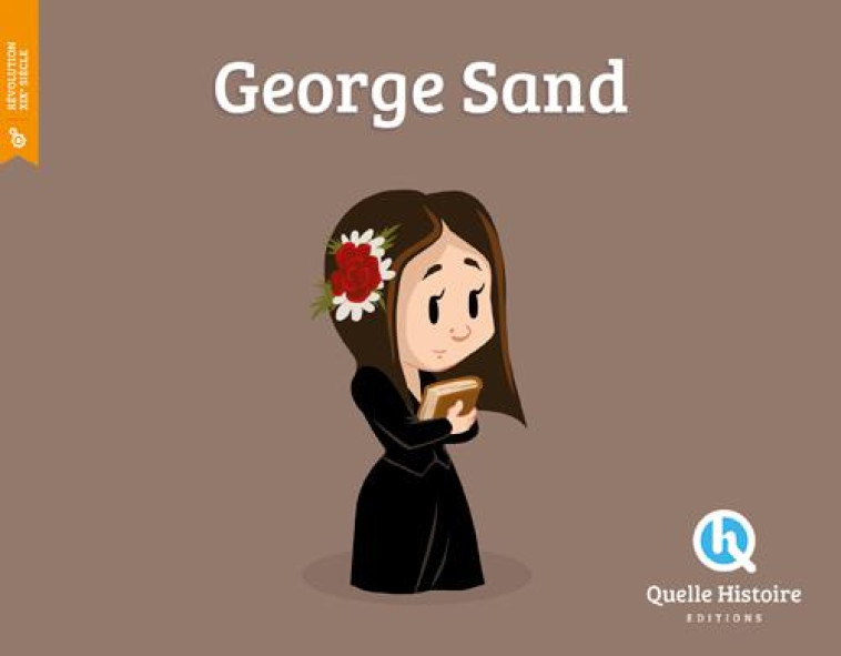 GEORGE SAND - BRUNO WENNAGEL - Quelle histoire