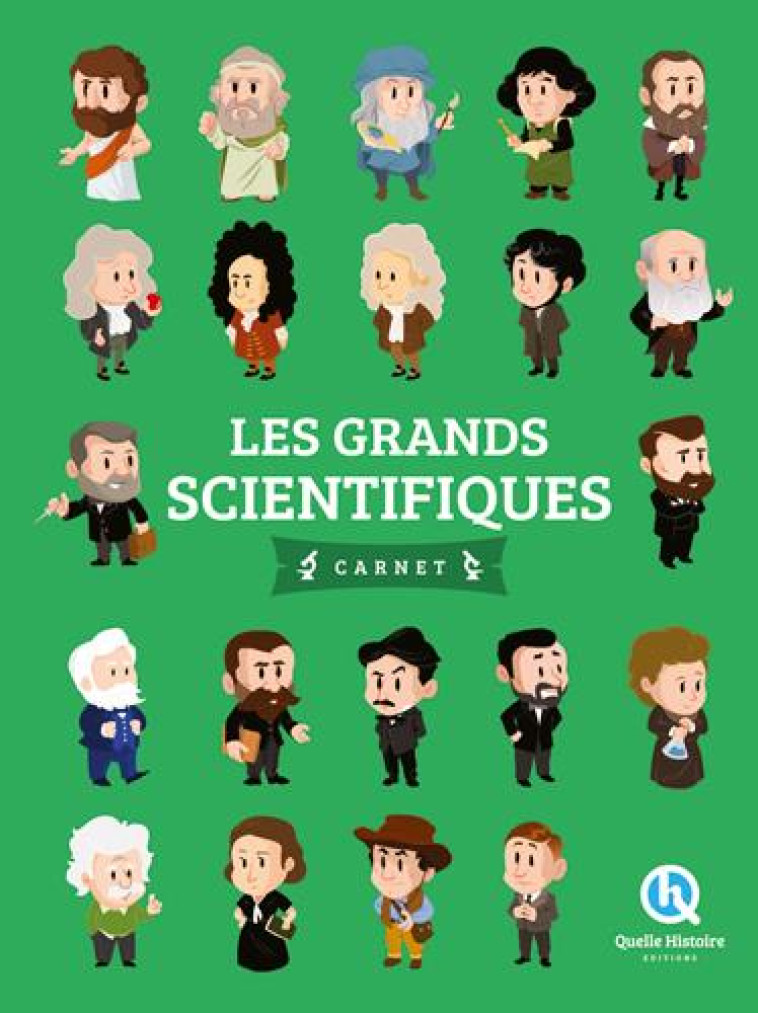 LES GRANDS SCIENTIFIQUES - CARNET - BRUNO WENNAGEL - QUELLE HISTOIRE