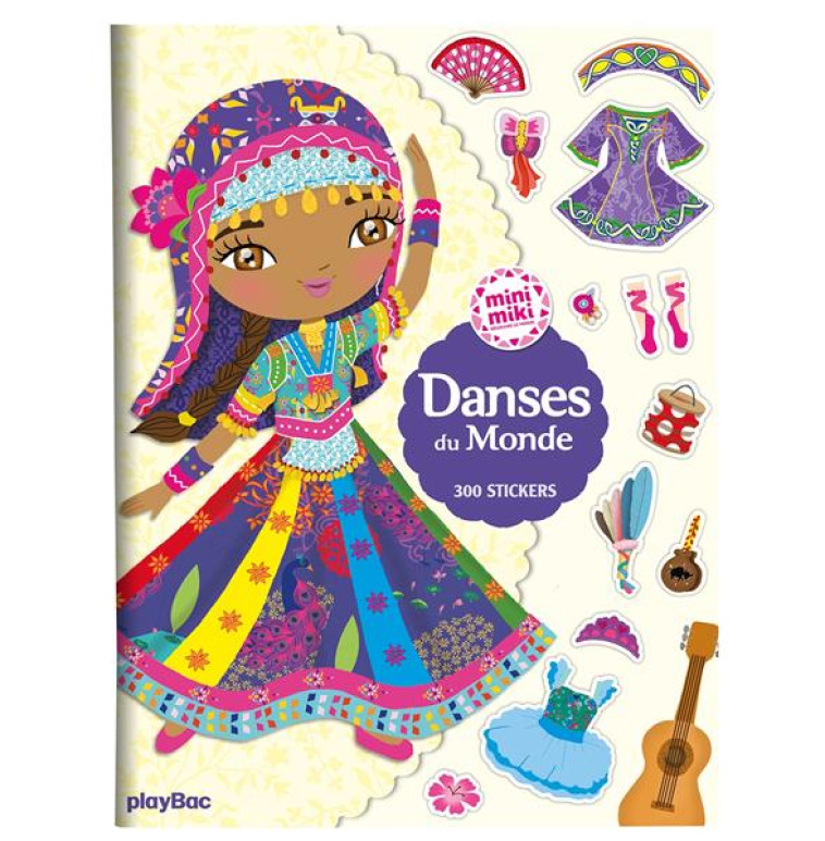 MINIMIKI - CAHIER DE STICKERS DANSES DU MONDE - NOUVELLE EDITION - CAMEL JULIE - PRISMA