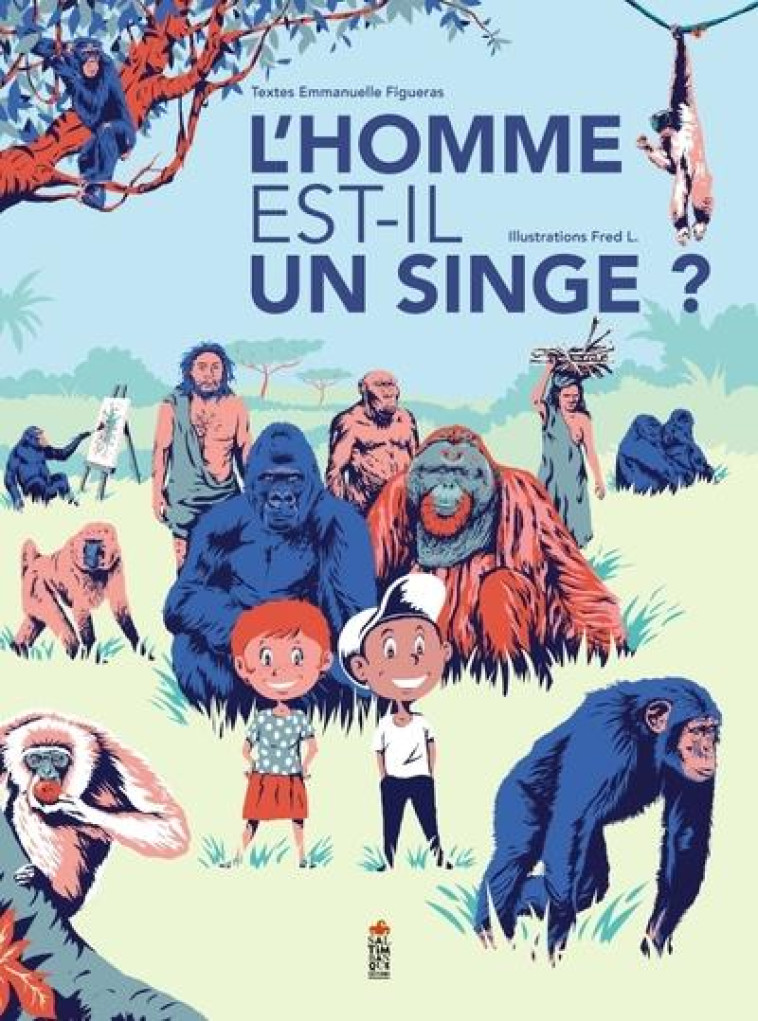 L-HOMME EST-IL UN SINGE - FIGUERAS/FRED L. - SALTIMBANQUE