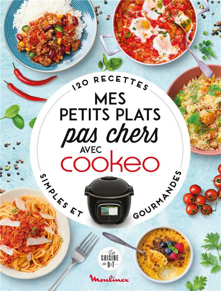 MES PETITS PLATS PAS CHERS AVEC COOKEO - DESCHANEL ADA - LAROUSSE