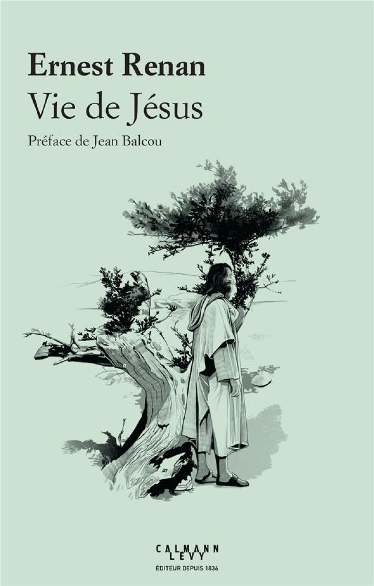 VIE DE JESUS - RENAN ERNEST - CALMANN-LEVY