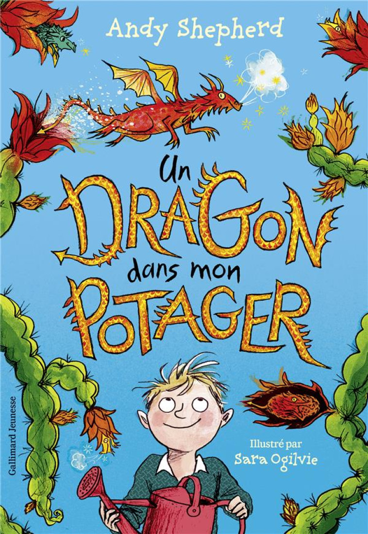 UN DRAGON DANS MON POTAGER - VOL01 - SHEPHERD/OGILVIE - GALLIMARD