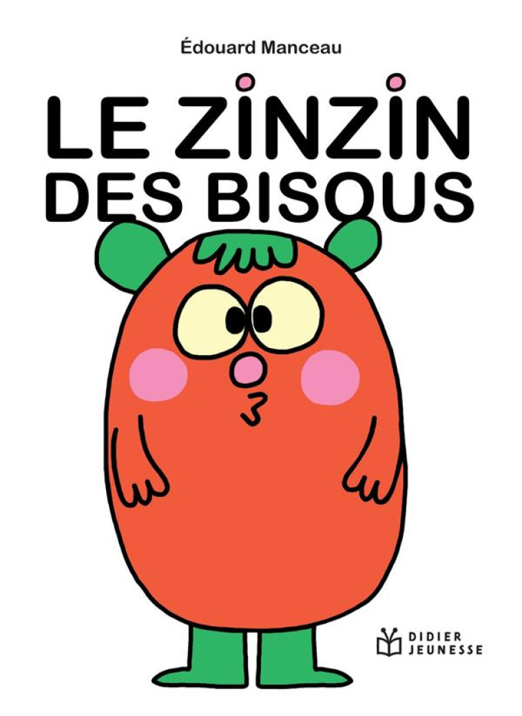 LES TOUT-CARTONS PETITE ENFANCE - T24 - LE ZINZIN DES BISOUS - MANCEAU EDOUARD - DIDIER