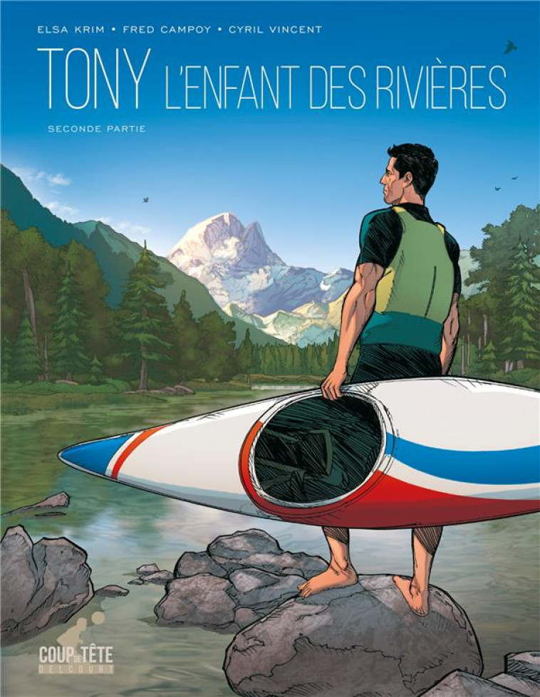 TONY T02 - SECONDE PARTIE - L-ENFANT DES RIVIERES - KRIM/ESTANGUET - DELCOURT