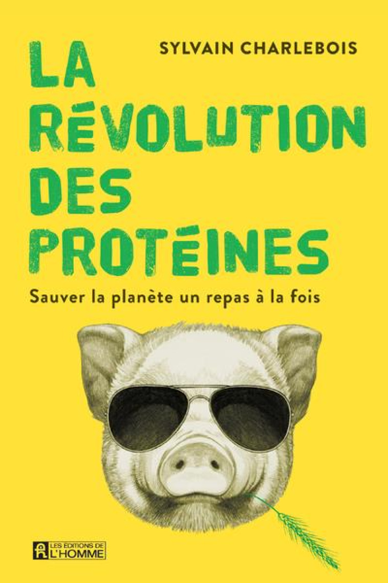 LA REVOLUTION DES PROTEINES - CHARLEBOIS SYLVAIN - L HOMME