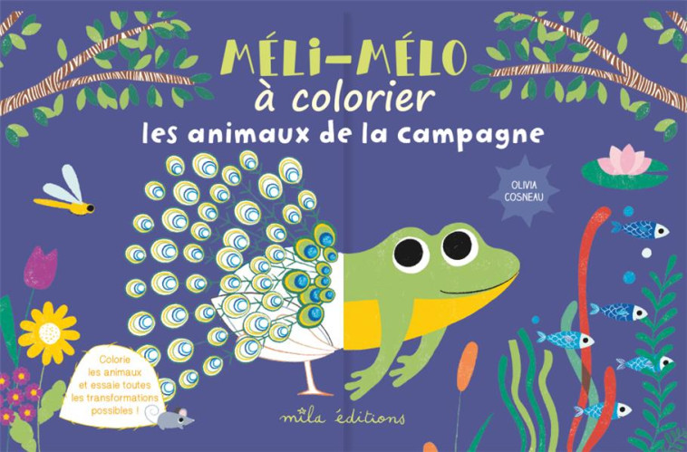 MELI-MELO A COLORIER : LES ANIMAUX DE LA CAMPAGNE - COSNEAU OLIVIA - MILA