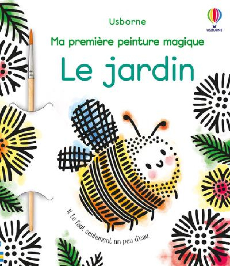 LE JARDIN - MA PREMIERE PEINTURE MAGIQUE - BEEVERS EMILY - NC