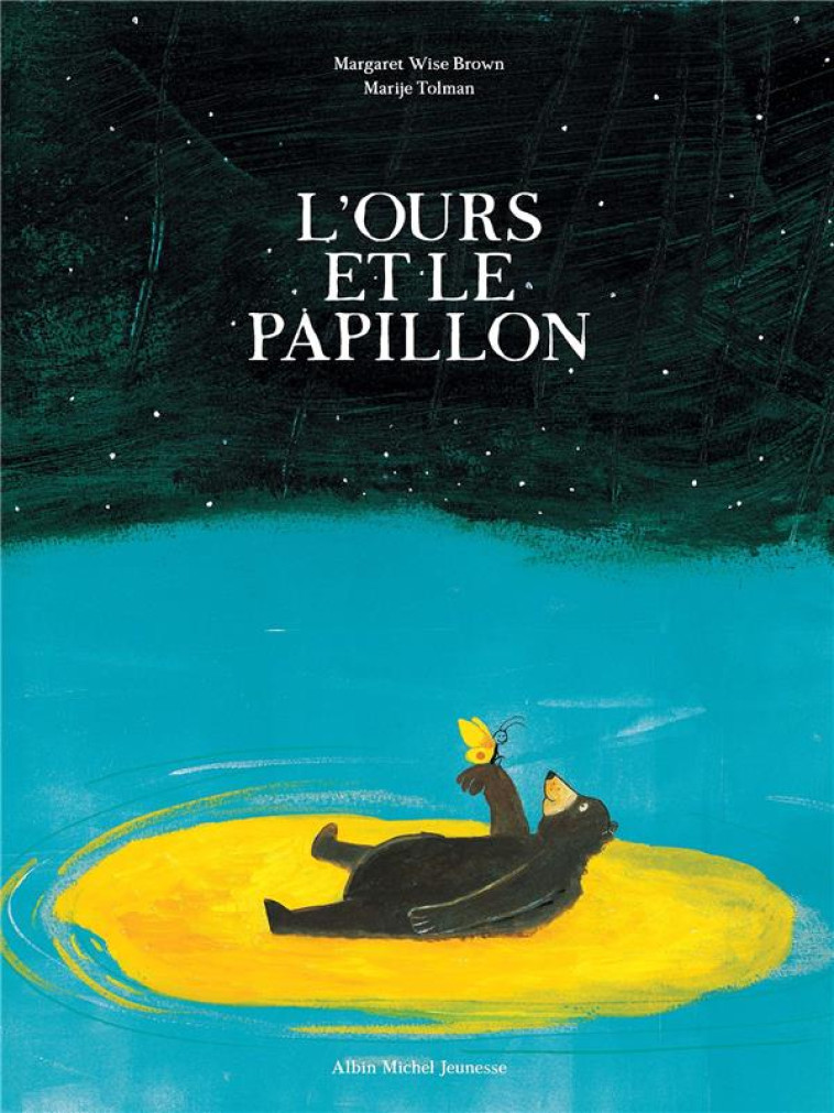 L-OURS ET LE PAPILLON - WISE BROWN/TOLMAN - ALBIN MICHEL