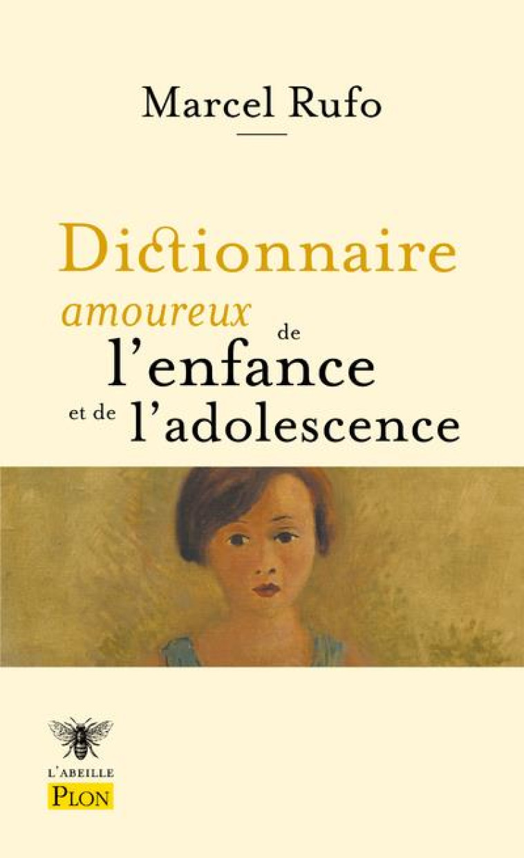 DICTIONNAIRE AMOUREUX DE L-ENFANCE ET DE L-ADOLESCENCE - RUFO/BOULDOUYRE - PLON