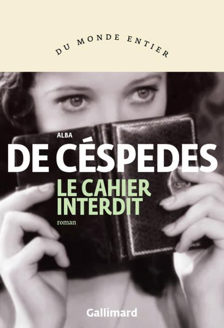 LE CAHIER INTERDIT - DE CESPEDES ALBA - GALLIMARD