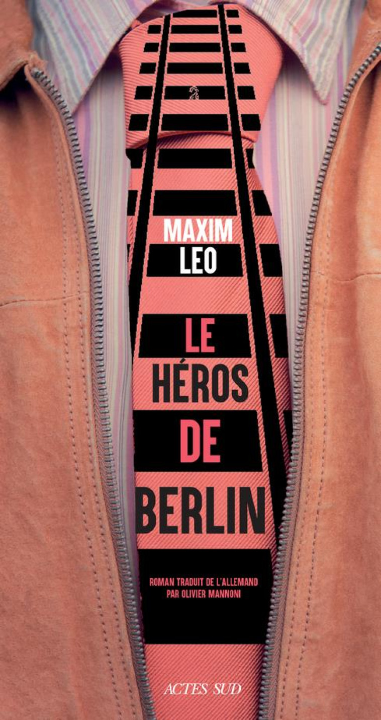 LE HEROS DE BERLIN - LEO MAXIM - ACTES SUD