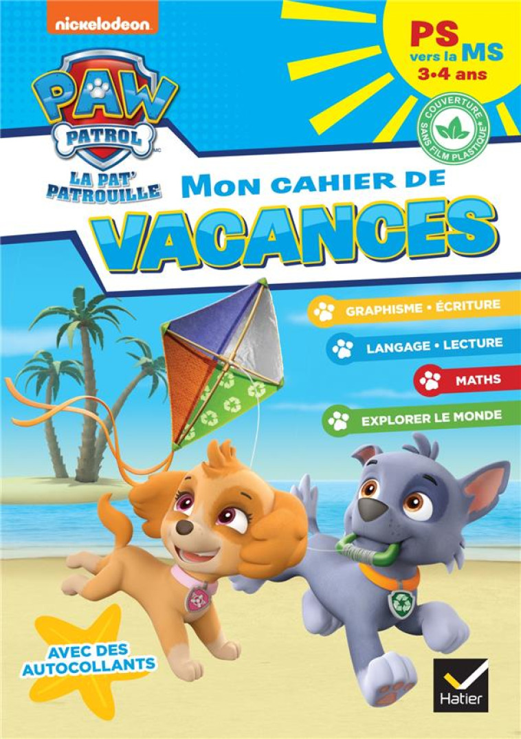 MON CAHIER DE VACANCES PAT-PATROUILLE 2023 PS VERS LA MS 3/4 ANS - MAGNI/VALENTIN - HATIER SCOLAIRE