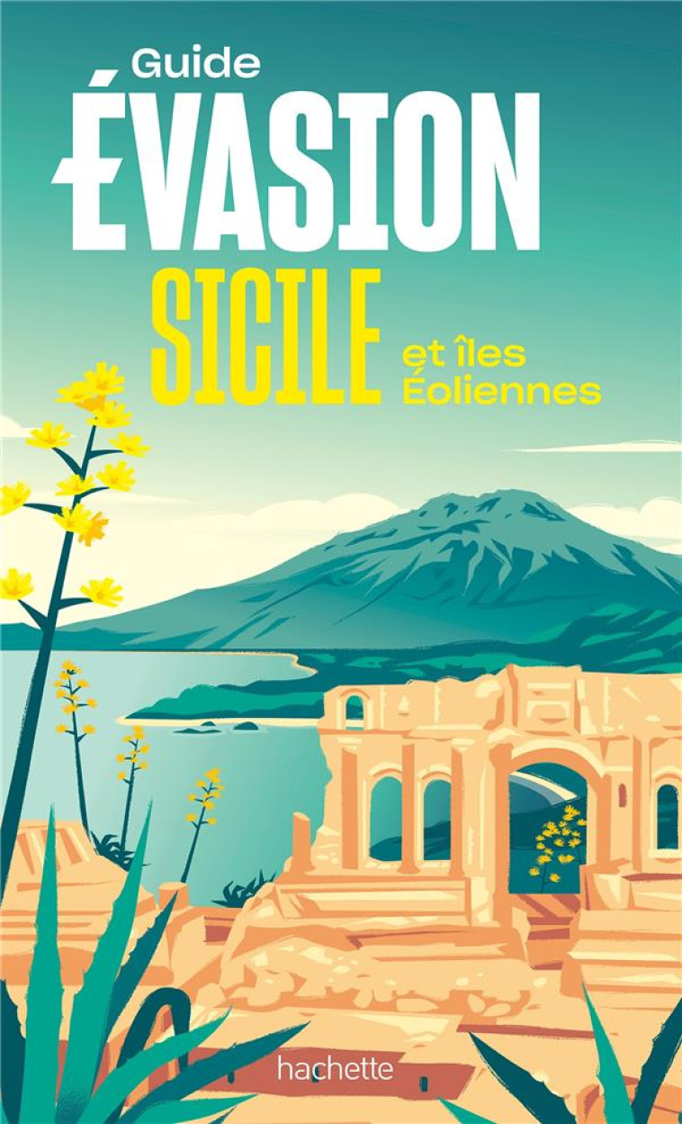 SICILE GUIDE EVASION - ILES EOLIENNES - COLLECTIF - HACHETTE