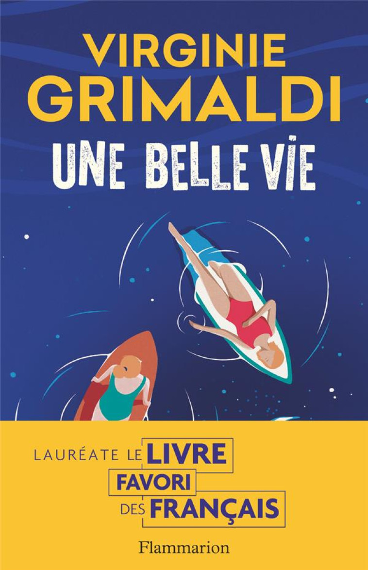 UNE BELLE VIE - GRIMALDI VIRGINIE - FLAMMARION