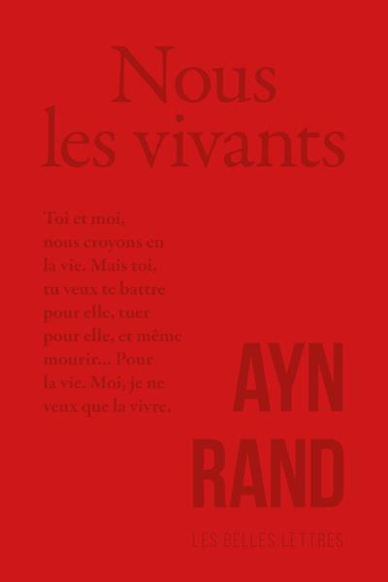 NOUS LES VIVANTS - RAND AYN - BELLES LETTRES