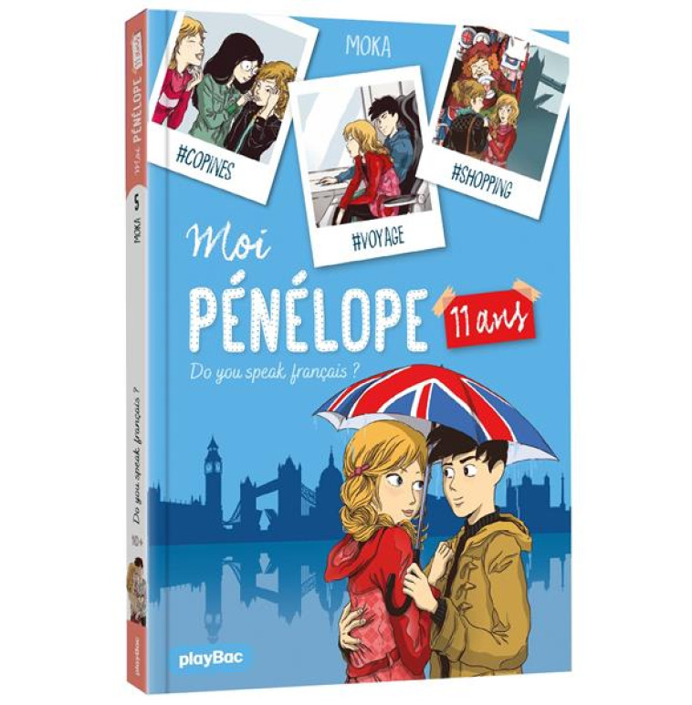 MOI PENELOPE 11 ANS - DO YOU SPEAK FRANCAIS ? - TOME 5 - MOKA/PENA - PRISMA