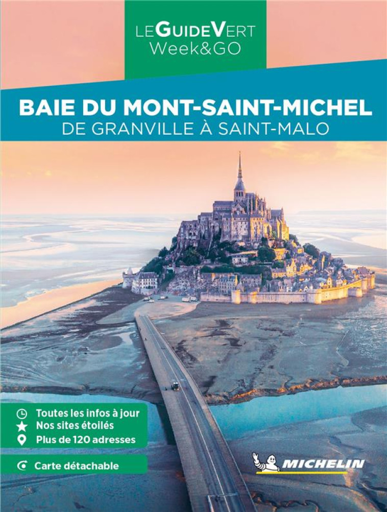 GUIDE VERT WEEK&GO BAIE DU MONT-SAINT-MICHEL. DE GRANVILLE A SAINT-MALO MICHELIN - XXX - MICHELIN