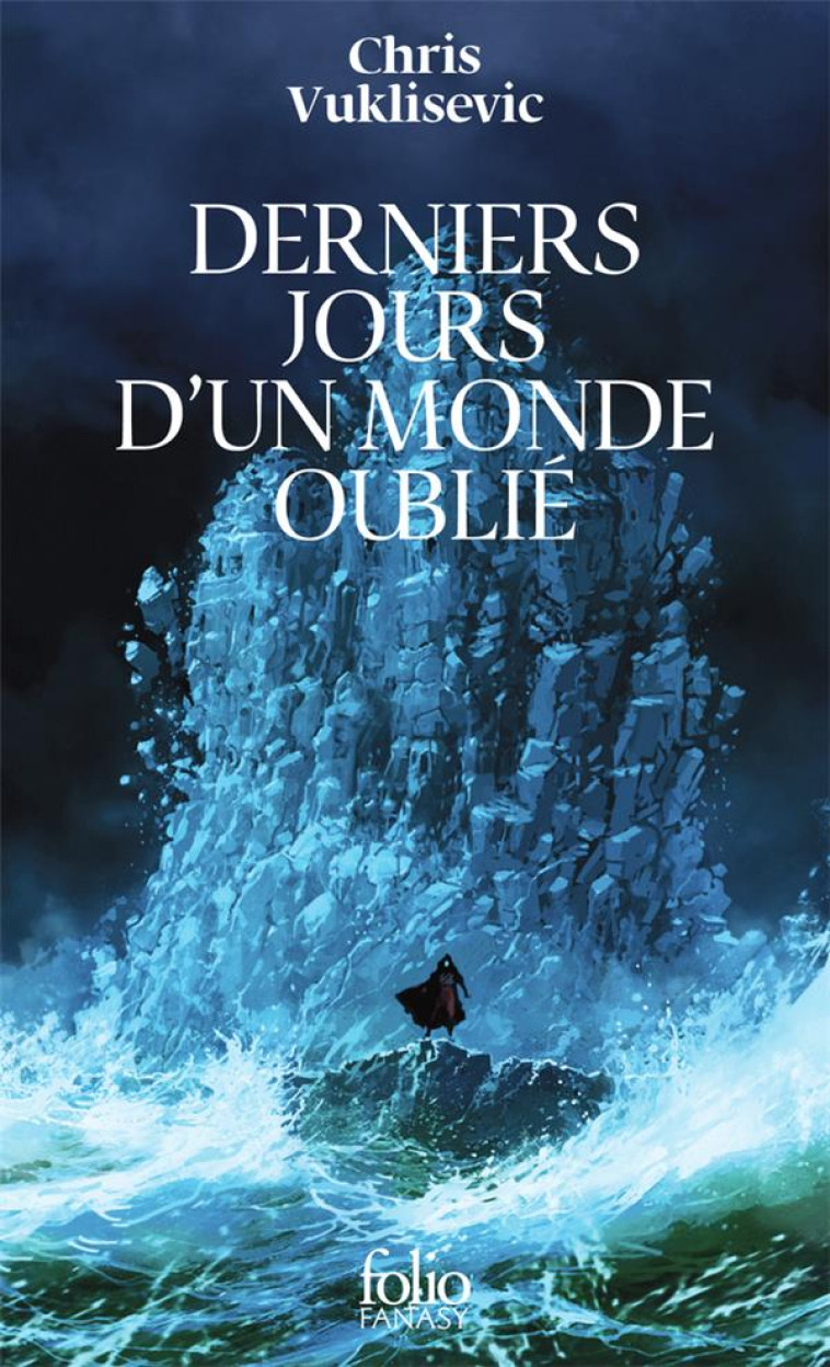 DERNIERS JOURS D-UN MONDE OUBLIE - VUKLISEVIC CHRIS - GALLIMARD