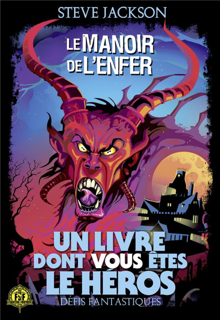 DEFIS FANTASTIQUES - T08 - LE MANOIR DE L-ENFER - DEFIS FANTASTIQUES N 8 - JACKSON STEVE - NC