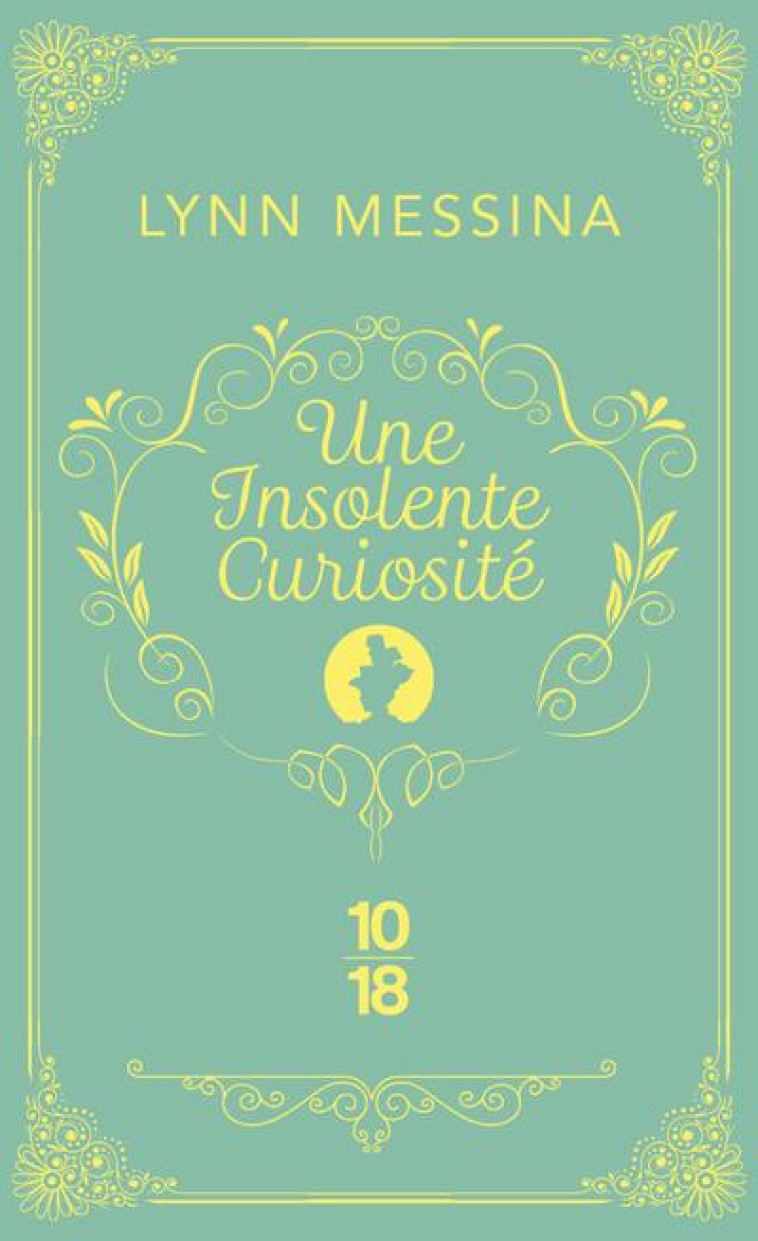 UNE INSOLENTE CURIOSITE - UNE ENQUETE DE BEATRICE HYDE-CLARE - MESSINA LYNN - 10 X 18