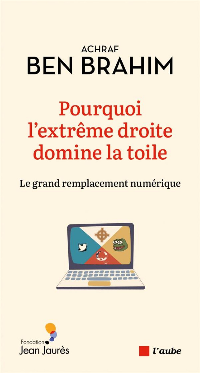 POURQUOI L-EXTREME DROITE DOMINE LA TOILE ? - BEN BRAHIM ACHRAF - AUBE NOUVELLE