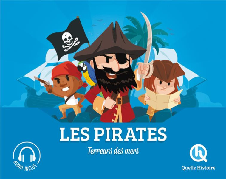 LES PIRATES - XXX - QUELLE HISTOIRE