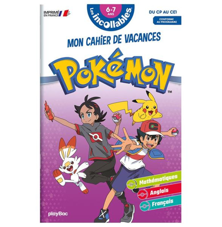 INCOLLABLES - CAHIER DE VACANCES - POKEMON - CP CE1 - XXX - PRISMA