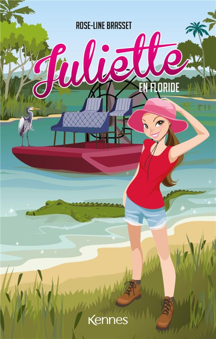 JULIETTE - T19 - JULIETTE EN FLORIDE - BRASSET ROSE-LINE - KENNES EDITIONS