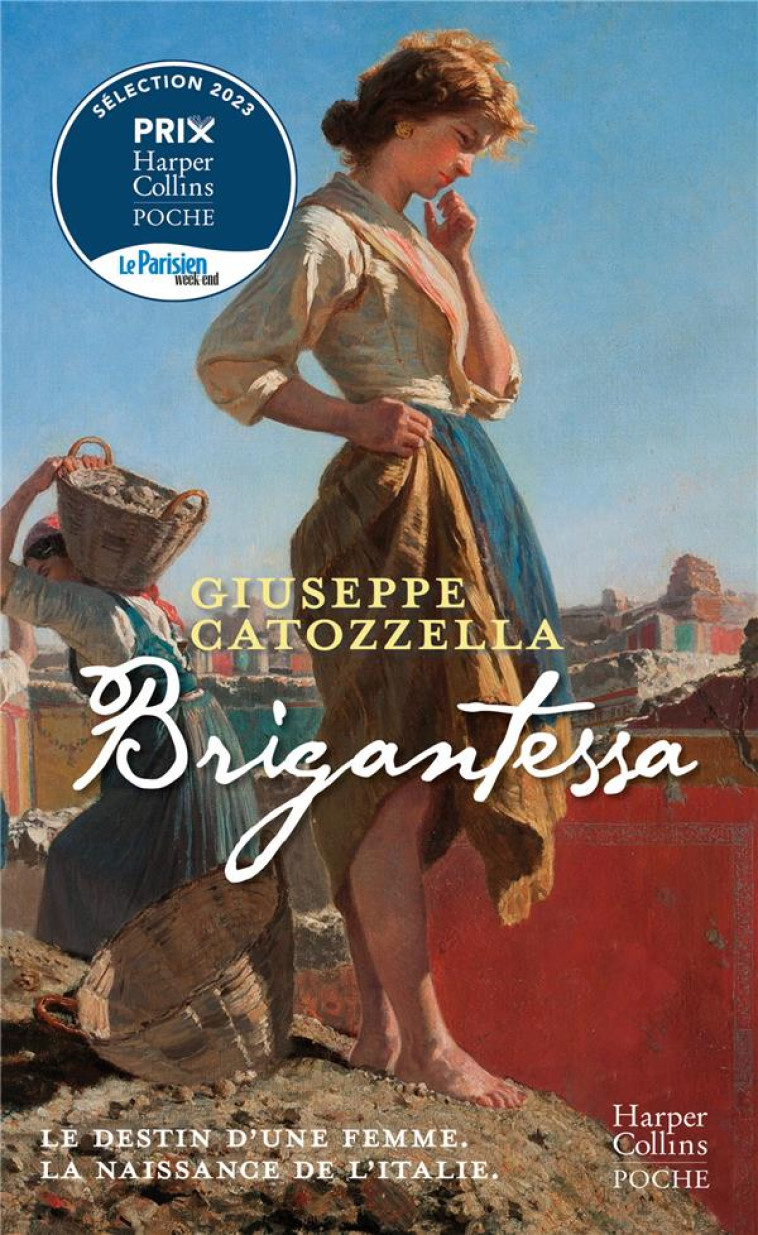 BRIGANTESSA - LE DESTIN D-UNE FEMME, LA NAISSANCE DE L-ITALIE - CATOZZELLA GIUSEPPE - HARPERCOLLINS