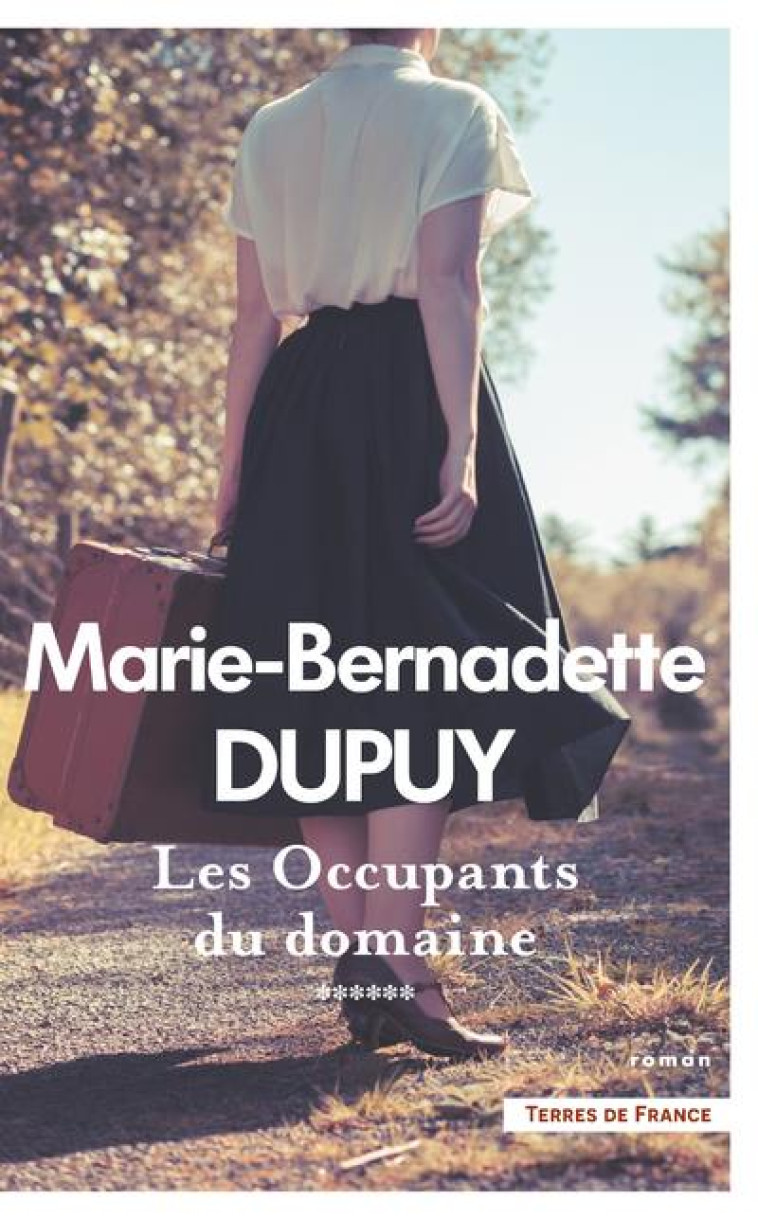 LES OCCUPANTS DU DOMAINE - LE MOULIN DU LOUP - VOLUME 6 - DUPUY M-B. - PRESSES CITE