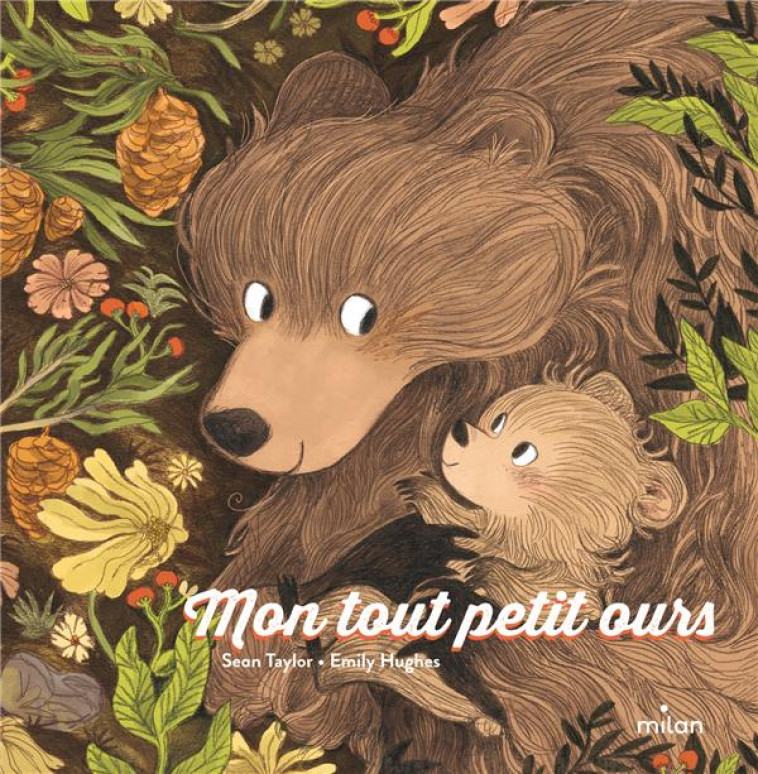 MON TOUT PETIT OURS (EDITION TOUT-CARTON) - TAYLOR/HUGHES - MILAN