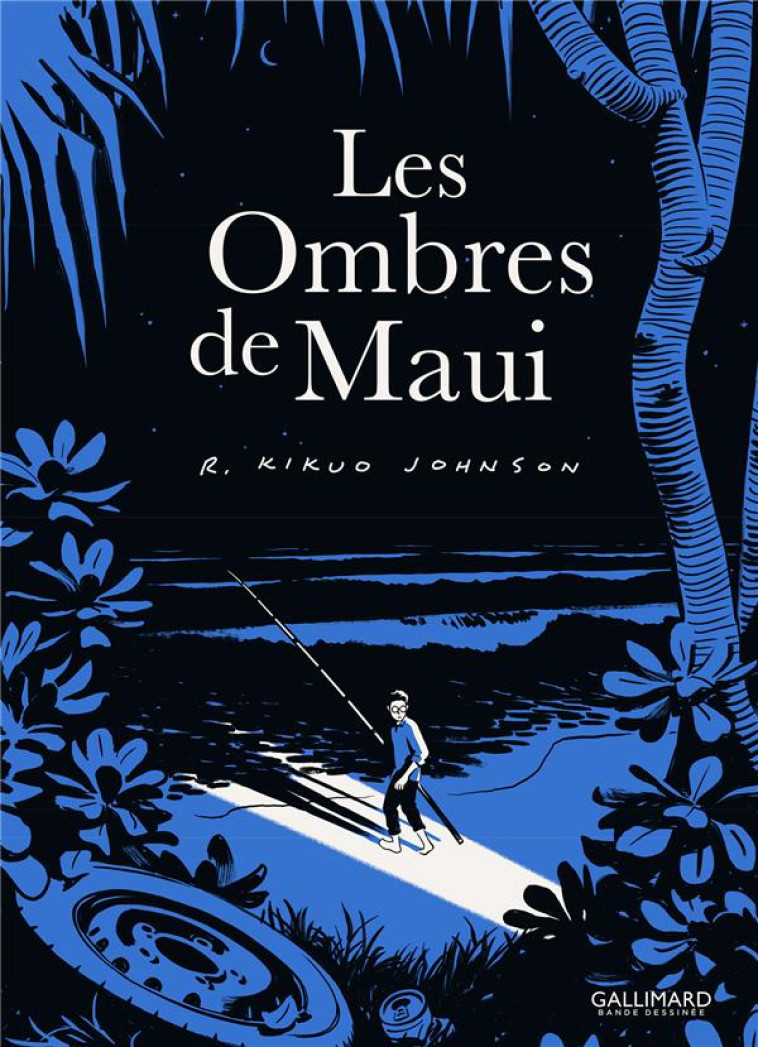 LES OMBRES DE MAUI - JOHNSON KIKUO - GALLIMARD