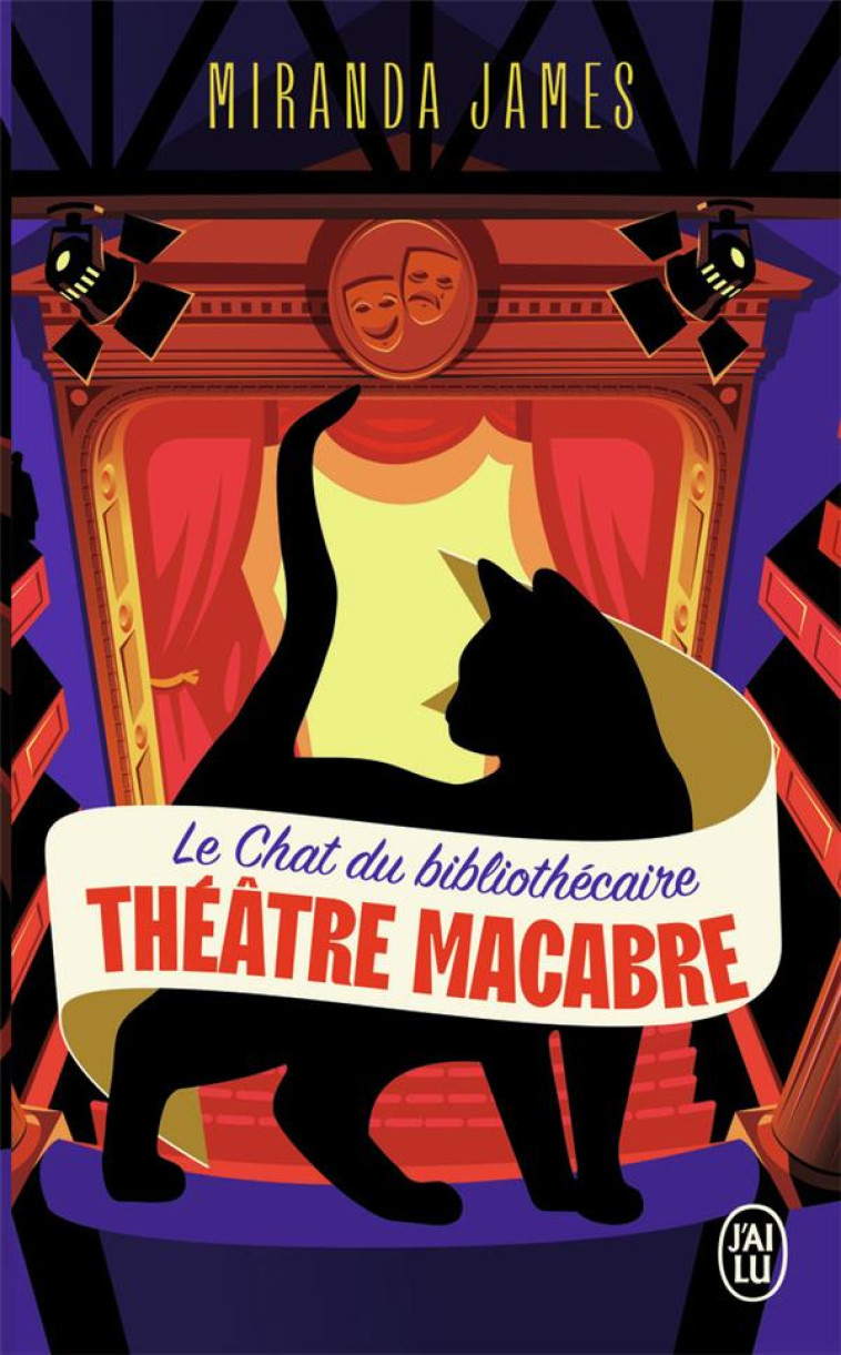 LE CHAT DU BIBLIOTHECAIRE - VOL03 - THEATRE MACABRE - JAMES MIRANDA - J'AI LU