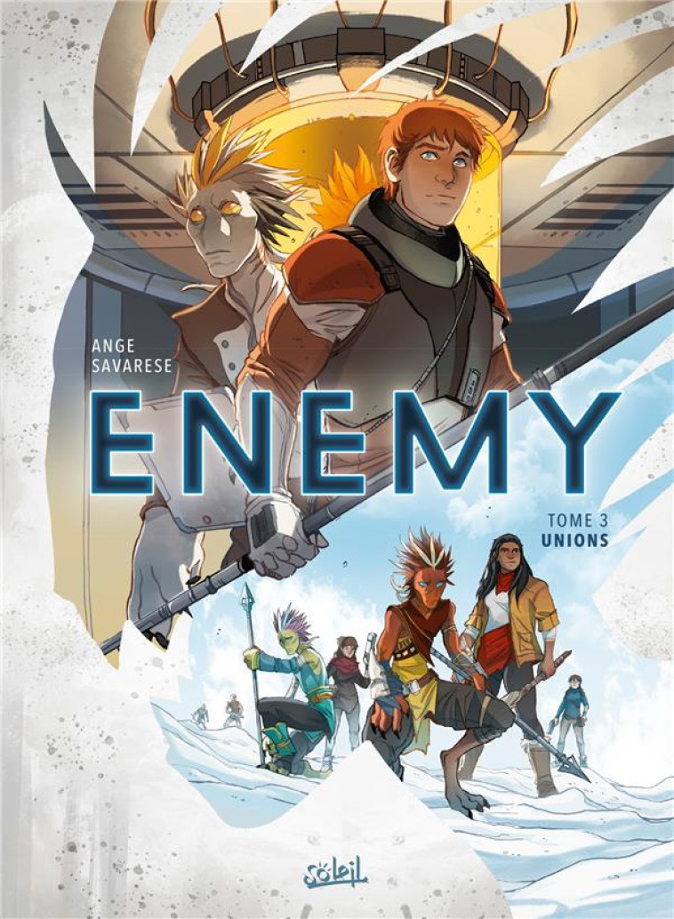 ENEMY T03 - UNIONS - ANGE/SAVARESE - Soleil Productions