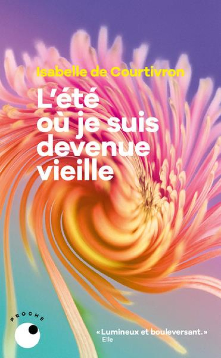 L-ETE OU JE SUIS DEVENUE VIEILLE - COURTIVRON I D. - BLACKLEPHANT