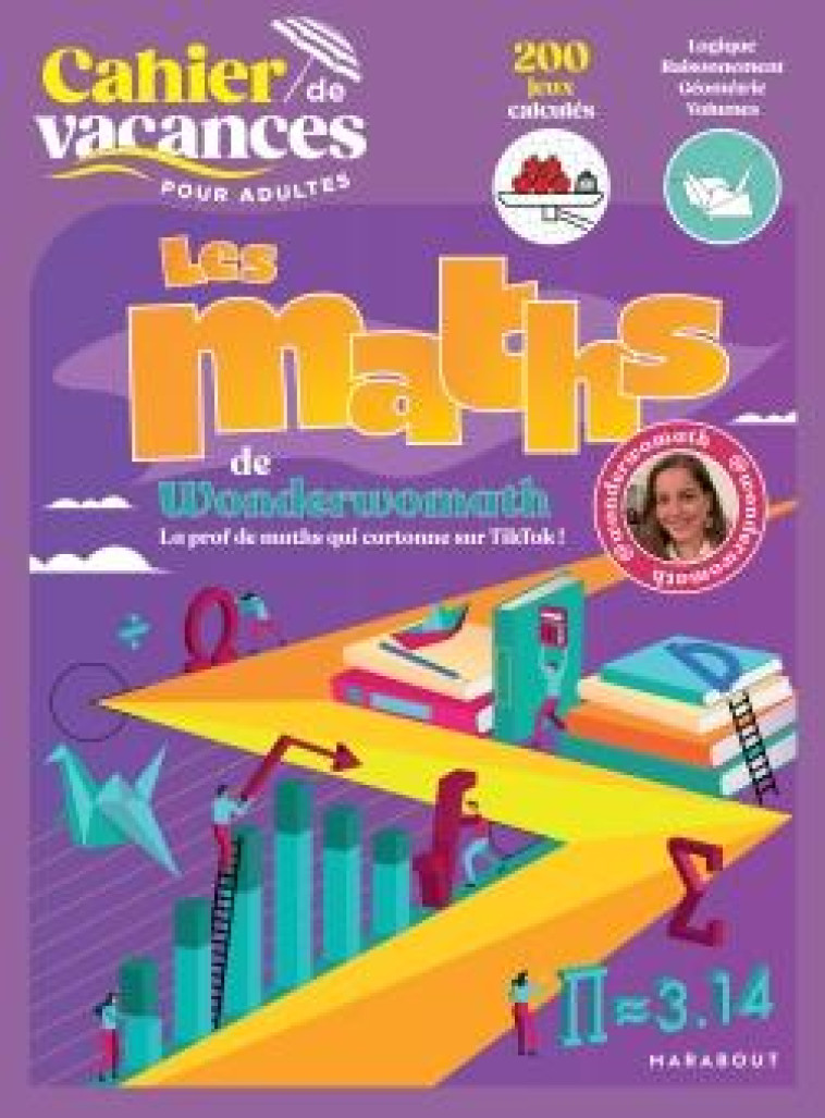 CAHIER DE VACANCES LES MATHS AVEC WONDERWOMATHS - COLLECTIF - MARABOUT